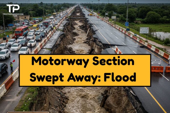 Section of M-5 Motorway Was Swept Away Near Jalalpur Pirwala