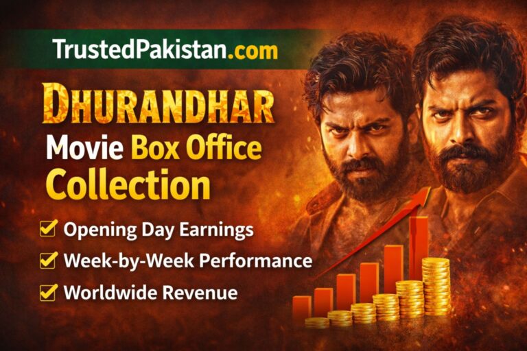 Dhurandhar Movie Box Office Collection | TrustedPakistan.com