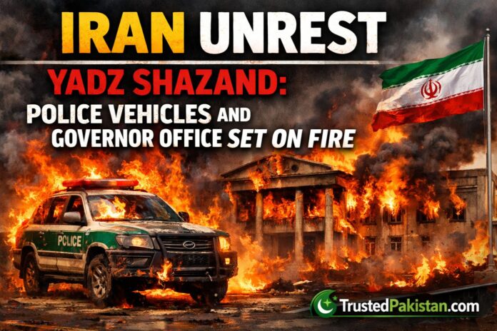Iran Unrest Yadz Shazand | Police Vehicles and Governor Office Set on Fire | trustedpakistan.com