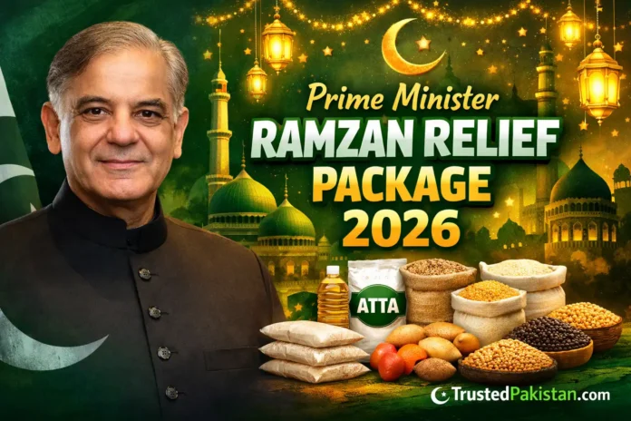 Prime Minister Ramzan Relief Package 2026 | trustedpakistan.com