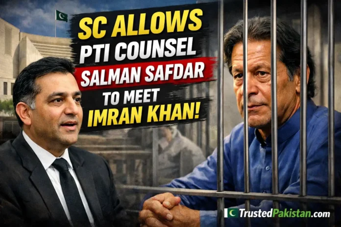 SC Allows PTI Counsel Salman Safdar to Meet Imran Khan | trsutedpakistan.com