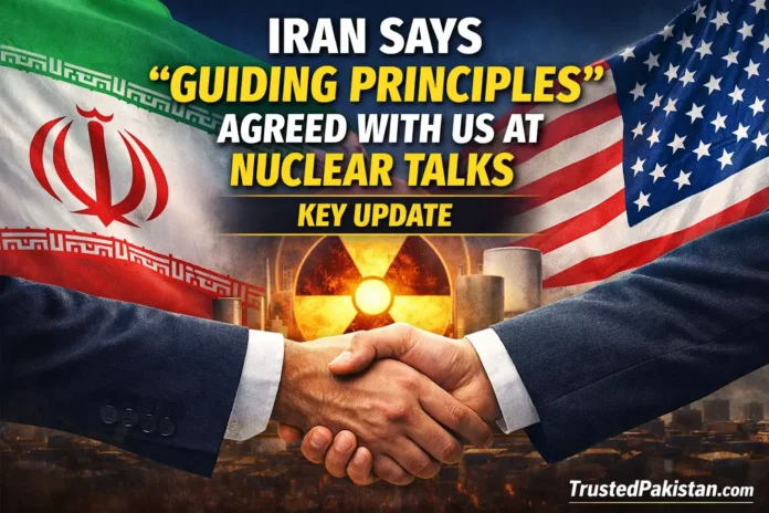Iran Says Guiding Principles Agreed With US at Nuclear Talks | trustedpakistan.com